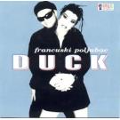 DUCK - Francuski poljubac, Album 1999 (CD)